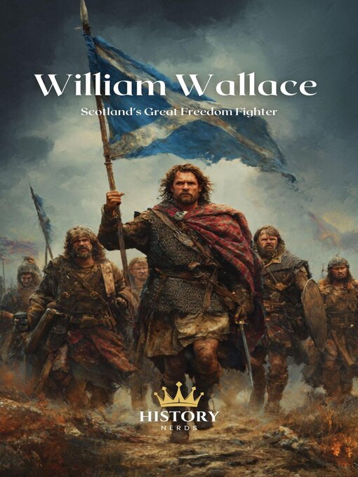 Title details for William Wallace by History Nerds - Available